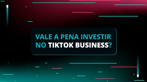 Tik Tok - Business - Marketing - Publicidade - Anúncios